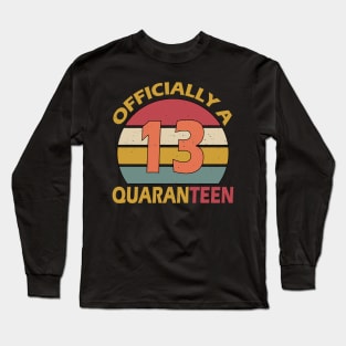 13th Birthday officially quarann Long Sleeve T-Shirt